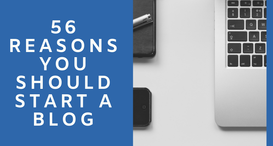 56 Compelling Reasons to Launch a Blog in 2024